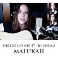 The Edge of Night / In Dreams_Malukah