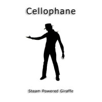 Cellophane_Steam Powered Giraffe