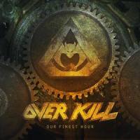 Our Finest Hour_Overkill