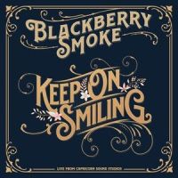 Keep On Smiling_Blackberry Smoke