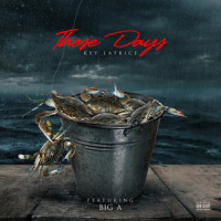 These Days_Key Latrice,Big A