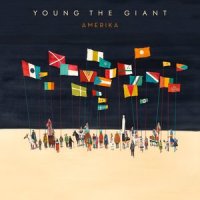 Amerika_Young the Giant