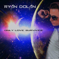 Only Love Survives_Ryan Dolan