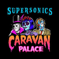 Supersonics_Caravan Palace,Antoine TOUSTOU