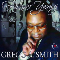 Forever Young_Gregg A. Smith,Carl Marshall,Lucky Peterson,Bobby Rush