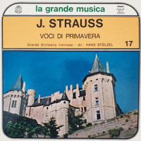 Voci Di Primavera_Johann Strauss Jr.,Grande Orchestra Viennese Diretta Da Hans Stolzel