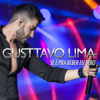 Se É Pra Beber, Eu Bebo_Gusttavo Lima,Jujuba,Bruninho Moral