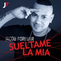 Suéltame la Mía_Jacob Forever