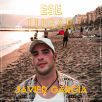 Ese Lugar_Javier Garcia