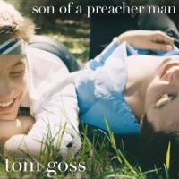 Son of a Preacher Man_Tom Goss