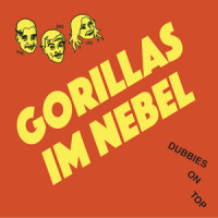 Gorillas im Nebel_The Kings of Dubrock
