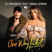 One Way Ticket (für uns zwei)_DJ Herzbeat,SONIA LIEBING
