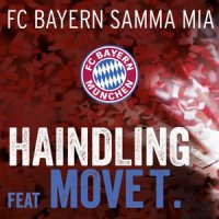 FC BAYERN samma mia_Haindling,Move T.