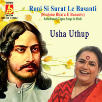 Roni Si Surat Le Basanti_Usha Uthup,Rabindranath Tagore