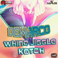 Whine Jiggle & Kotch_DeMarco