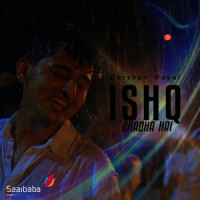 Ishq Chadha Hai_Darshan Raval