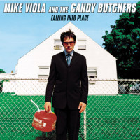 Falling Into Place_Mike Viola,The Candy Butchers