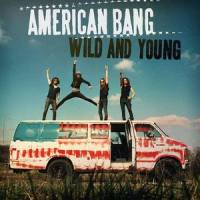 Wild And Young_American Bang