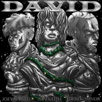 David_Jon Keith,Derek Minor,Joey Vantes