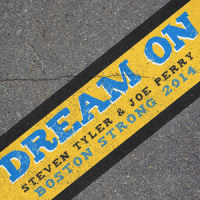 Dream On(Boston Strong 2014)_Steven Tyler,Joe Perry