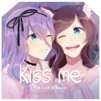 Kiss me_ShiroNeko,Rainych