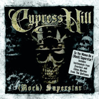 (Rock) Superstar_Cypress Hill