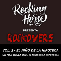 La Más Bella_Rocking Horse,El Niño de la Hipoteca