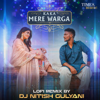 Mere Warga_Kaka,DJ Nitish Gulyani
