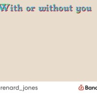 With or without you_Renard