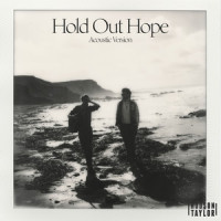 Hold out Hope_Hudson Taylor,Gabrielle Aplin,Luke Potashnik,Alfie Hudson-Taylor