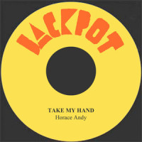 Take My Hand_Horace Andy,Horace Hinds