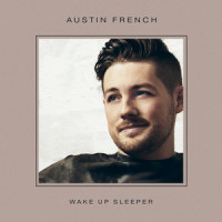 Wake Up Sleeper_Austin French