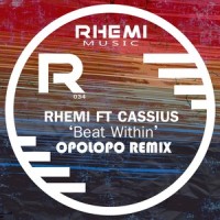 Beat Within'_Rhemi,Cassius,Opolopo