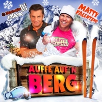 Auffe aufn Berg_Jägermeister DJ Alex,Matty Valentino