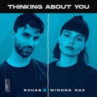 Thinking About You_R3HAB,Winona Oak