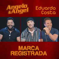Marca Registrada_Angelo & Angel,Eduardo Costa