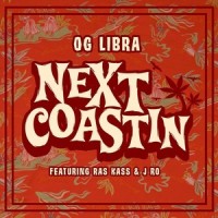 Next Coastin(feat. Ras Kass & J Ro)_Og Libra,Ras Kass,J Ro