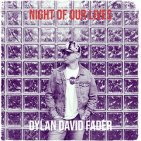 Night of Our Lives_Dylan David Fader