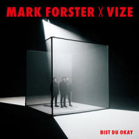 Bist du Okay_Mark Forster,VIZE