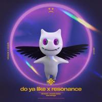 do ya like x resonance (medley) - slowed + reverb_Slo,Twilight,Tazzy