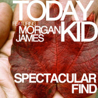 Spectacular Find_Today Kid,Morgan James