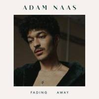 Fading Away_Adam Naas