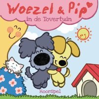 Warm_Woezel & Pip,Tante Perenboom,De Wijze Varen,De Zingende Tulpjes,Koen Iking,Babette van Veen,Willeke Alberti,Edwin Rutten