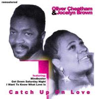 I Want to Know What Love Is(feat. Jocelyn Brown)_Oliver Cheatham,Jocelyn Brown