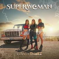 Superwoman(Man I Feel Like A Woman)(Spanish Version)_Gabby Tamez