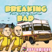 Breaking Bad(Feat. Deepflow, Wutan)_돕플라밍고,Deepflow,WuTan