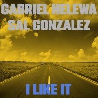 I Like It_Gabriel Helewa,Sal Gonzalez