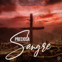 Preciosa Sangre (feat. Emily Peña)_Temis Chappe,Emily Peña