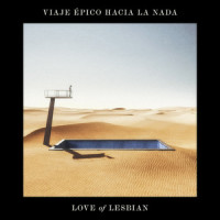 Viaje épico hacia la nada_Love Of Lesbian