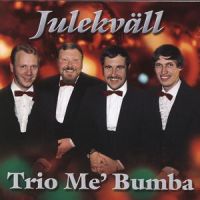 Julpotpurri 1: Nu är det jul igen / Å jänta å ja / Nu ska vi skörda linet_Trio Me' Bumba